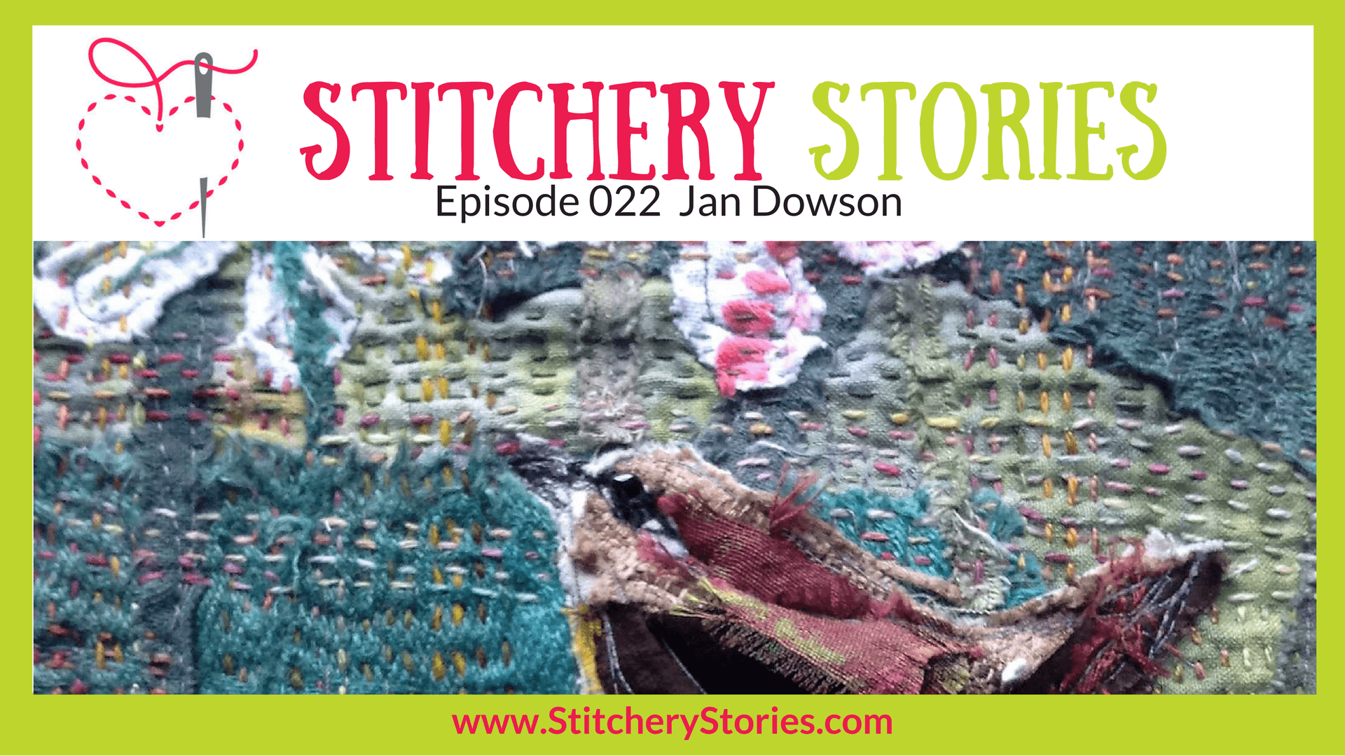 Jan Dowson Stitchery Stories Textile Art Podcast Wide Art