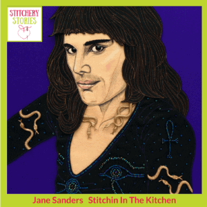 Jane Sanders textile portrait of Freddie Mercury Stitchery Stories Textile Art Podcast Guest