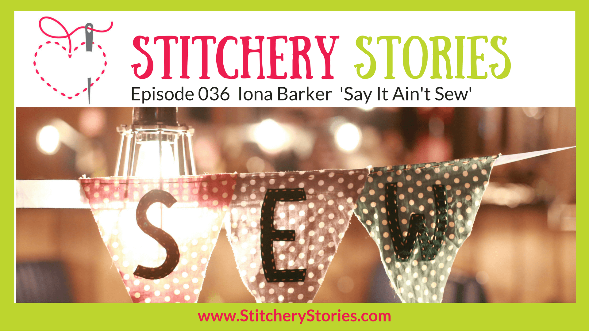 Iona Barker Say It Aint Sew Stitchery Stories Textile Art Podcast Wide Art