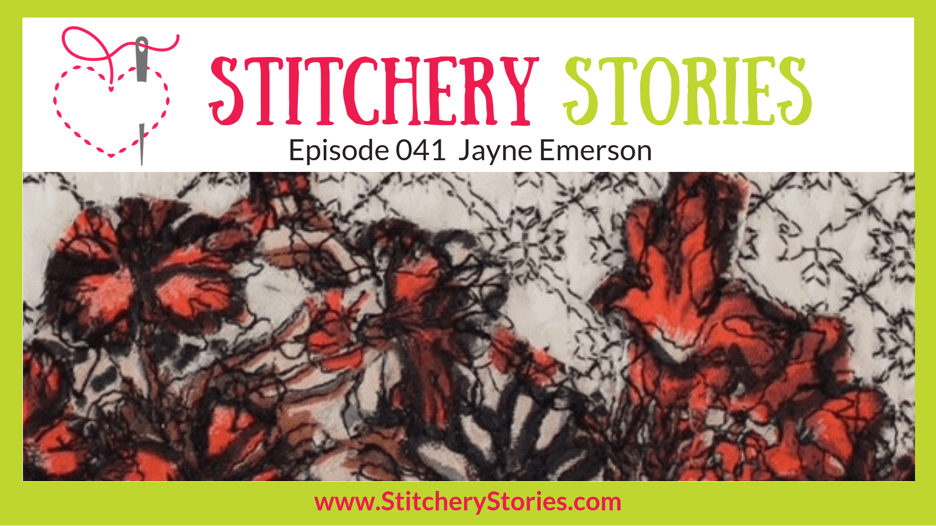 Jayne Emerson Textile Designer Stitchery Stories Textile Art Podcast Wide Art