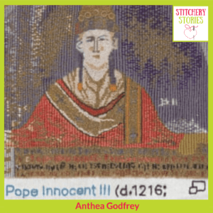 Or Nue Pope Innocent III Magna Carta Embroidery by Anthea Godfrey Stitchery Stories Textile Art Podcast Guest