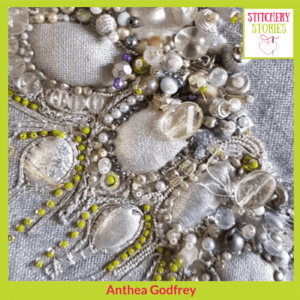 Textured Beadwork Anthea Godfrey Stitchery Stories Textile Art Podcast Guest