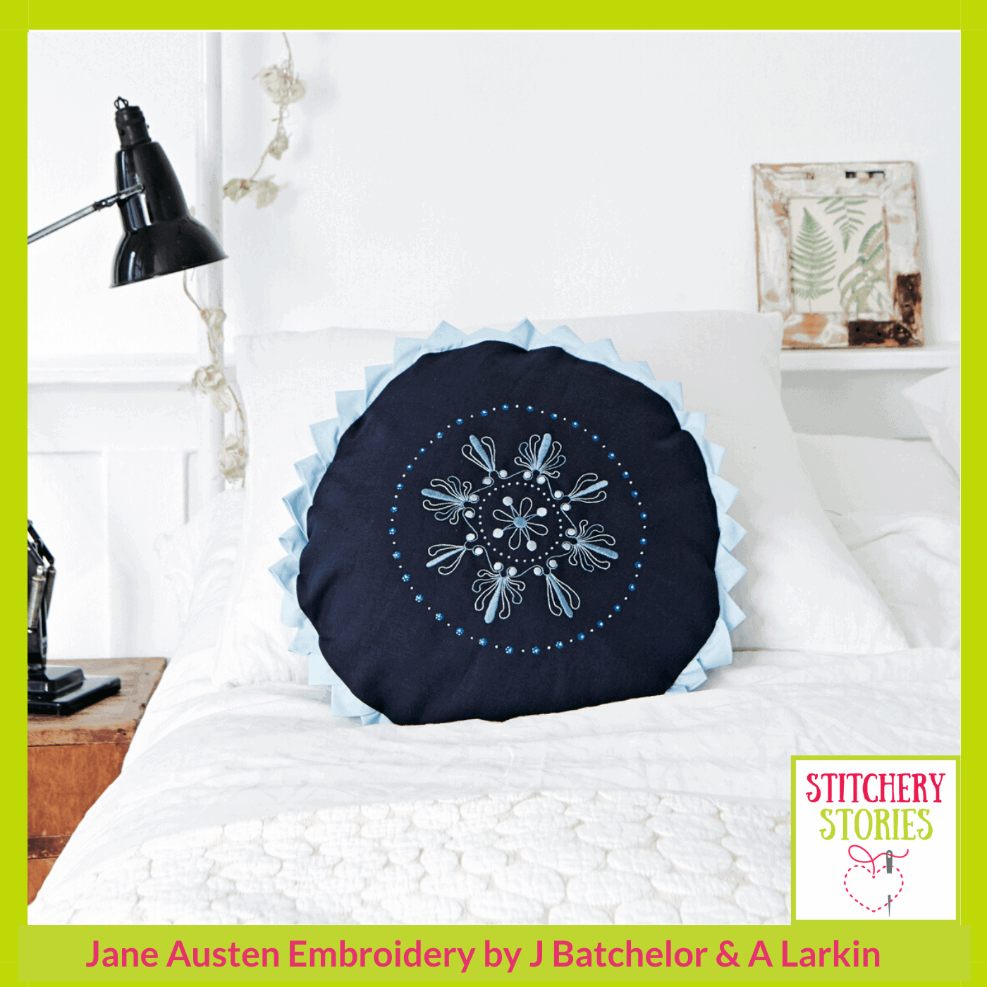 Jane austen embroidery the stories behind the words and stitches Jane austen embroidery the stories behind the words and stitches