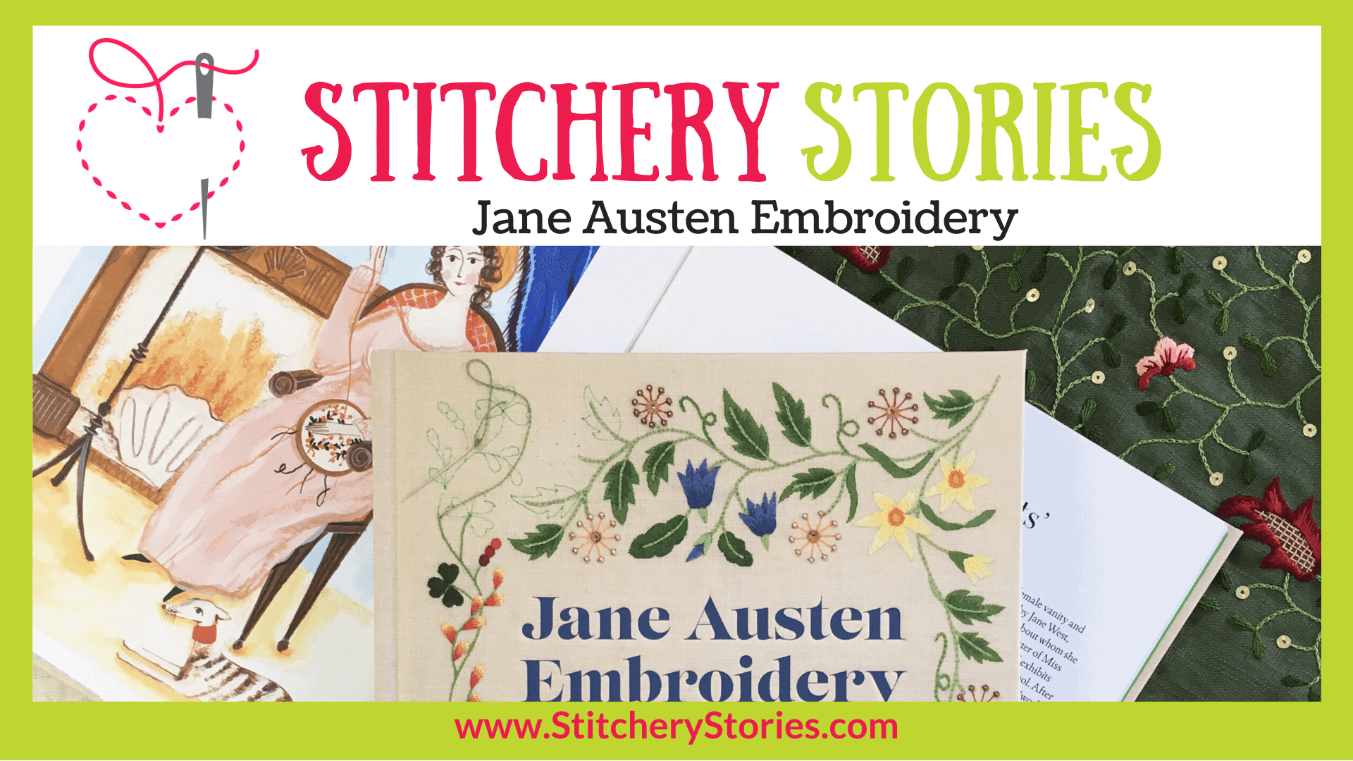 Jane Austen Embroidery guest Stitchery Stories embroidery podcast