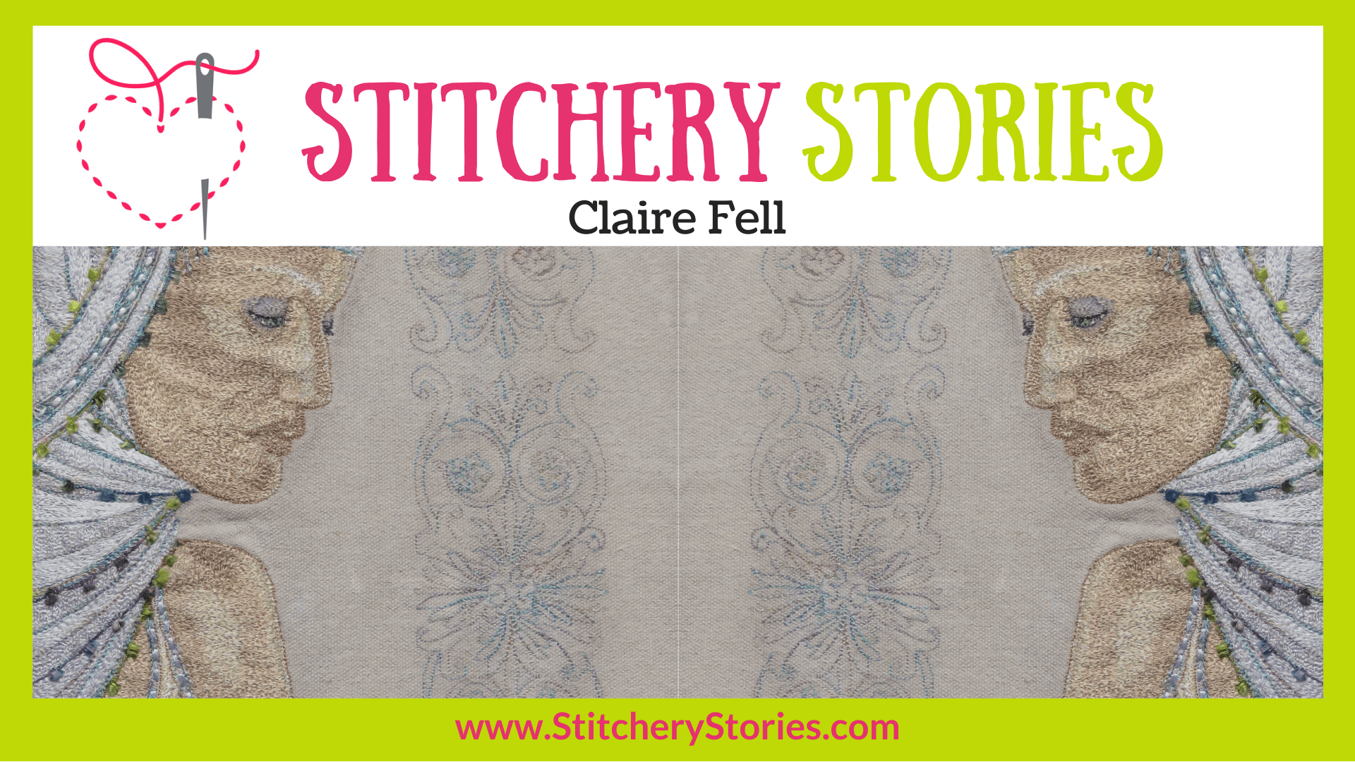 Claire Fell guest Stitchery Stories embroidery podcast Wide Art