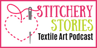 Stitchery Stories | Embroidery & Textile Art Podcast