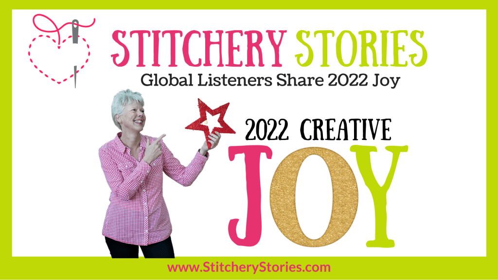 2022 listeners joy Stitchery Stories textile art podcast Wide Art