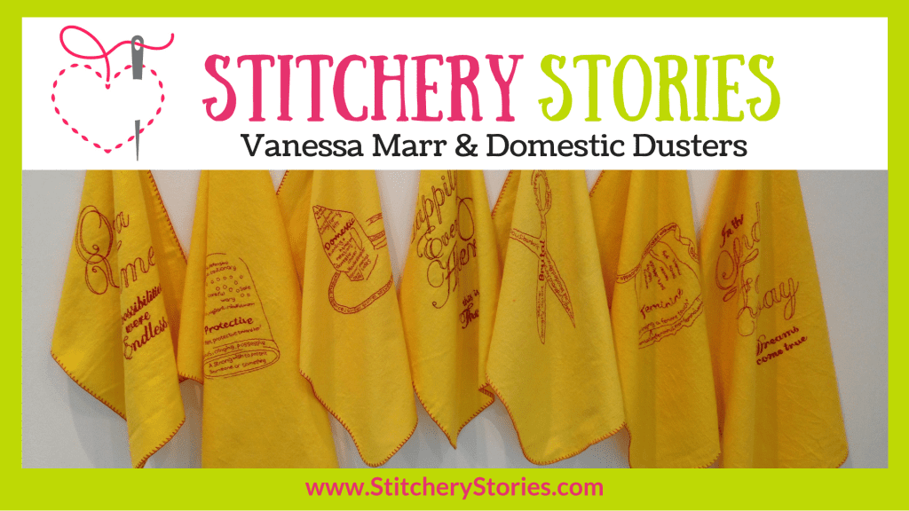 vanessa marr domestic dusters guest Stitchery Stories textile art podcast Wide Art