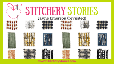 Jayne Emerson 2 Stitchery Stories textile art podcast Wide Art