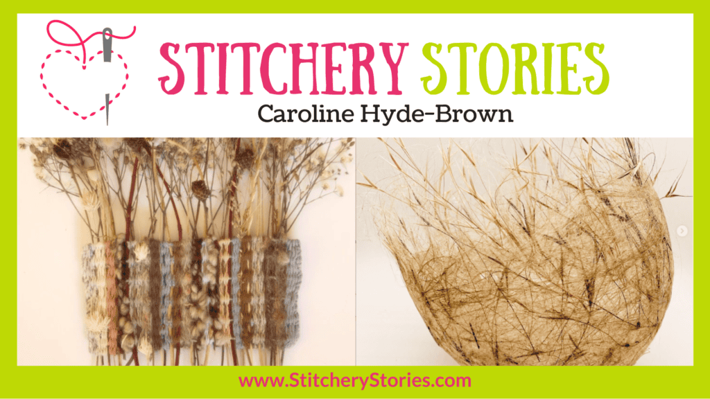 Caroline Hyde-Brown Stitchery Stories textile art podcast Wide Art